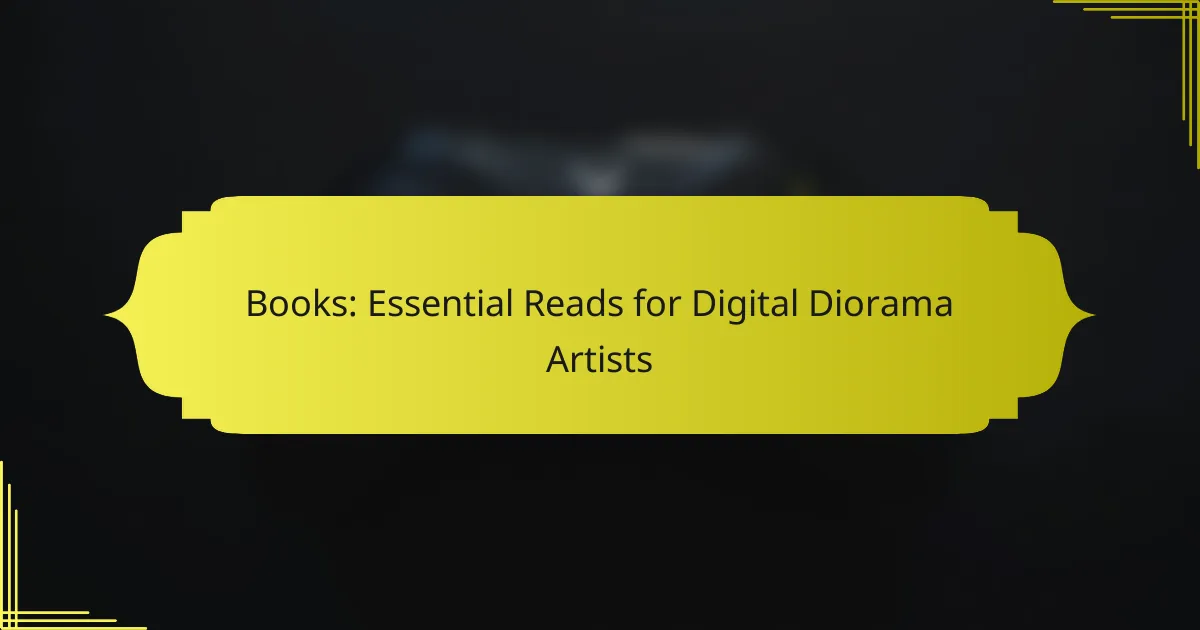 Books: Essential Reads for Digital Diorama Artists