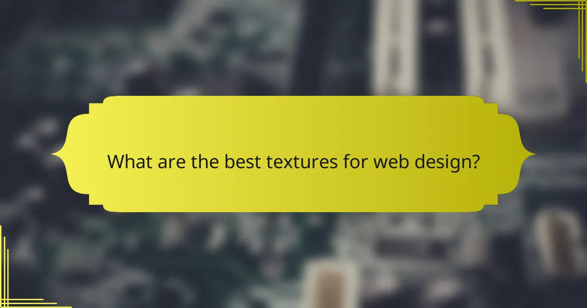 What are the best textures for web design?