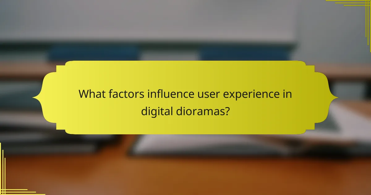What factors influence user experience in digital dioramas?